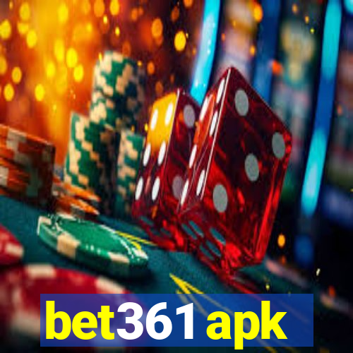 bet361 apk